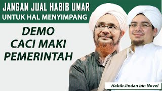 Download lagu Jangan Jual Habib Umar Untuk Hal Menyimpang, Demo Caci Maki Pemerintah ~  Habib Jindan bin Novel mp3