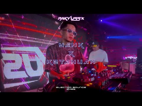 YANK X KETAHUAN 2K25 [BOUNCE] PAKYUSS'X
