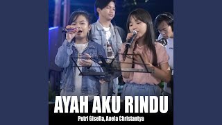 Download lagu Ayah Aku Rindu (Live) mp3