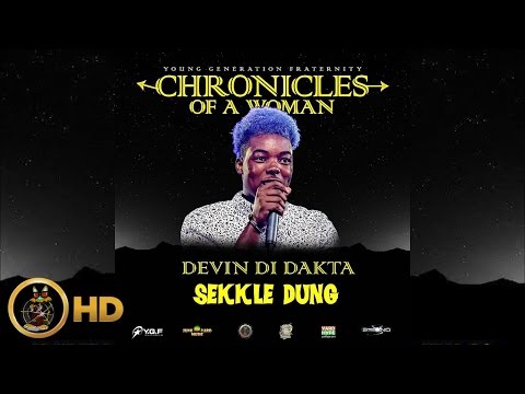 Devin Di Dakta -  Sekkle Dung (Raw) [Chronicles Of A Woman] Official Audio