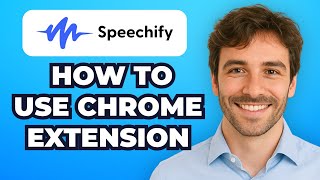 How to Use Speechify Chrome Extension (Quick Set Up)