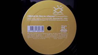 Michel De Hey vs. Literon - Transmitter (Jamie Anderson Mix) (B) [EC 045]