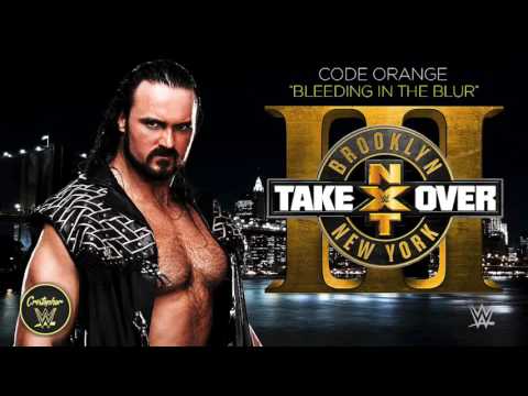 WWE NXT TakeOver Brooklyn III 1st Theme Song Bleeding In The Blur