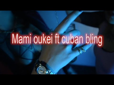 MAMI OUKEI Ft. CUBAN BLING - REBOTA