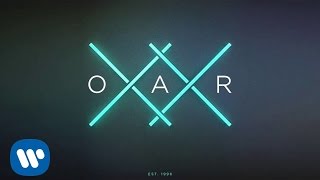 O.A.R. - I Go Through - XX - [Official Audio]