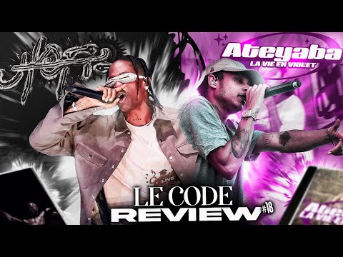 Ateyaba, retour mitigé ? Travis Scott, en fin de cycle ? - Le Code Review #18
