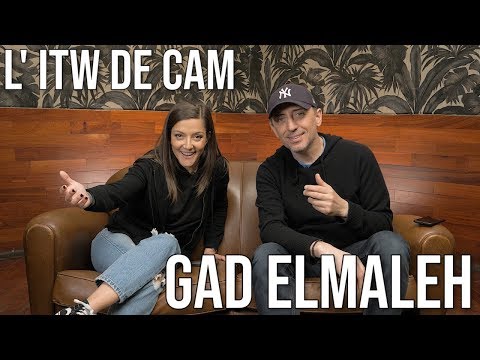 L' ITW de CAM - GAD ELMALEH