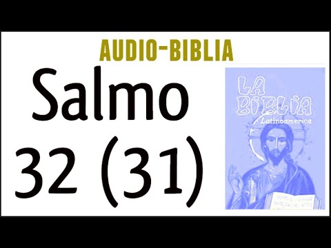 SALMO 32 (31). [BIBLIA CATÓLICA]