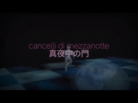 cancelli di mezzanotte // slowed + reverb