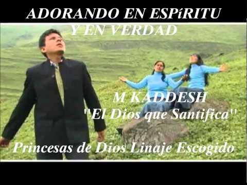 1 HORA DE VERDADERA ADORACIÓN''(Juan 4:24)-M KADDESH-