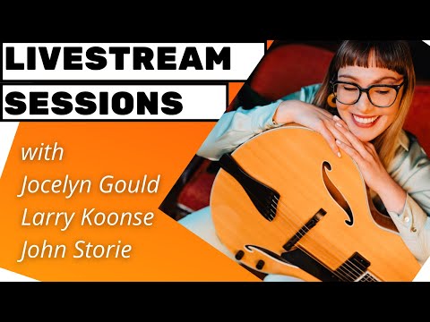 The LiveStream Sessions with Jocelyn Gould | EliteGuitarist.com