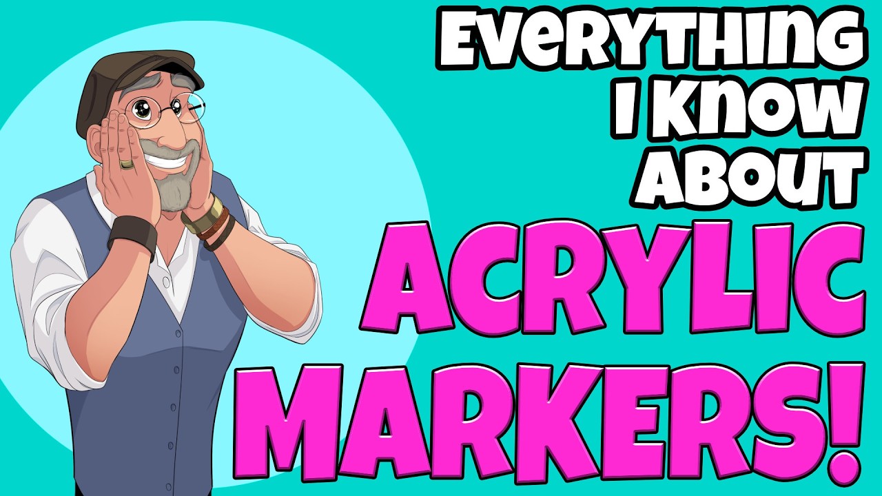 Everything I Know About Acrylic Markers
