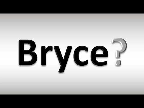 How to Pronounce Bryce