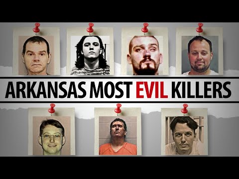 7 Arkansas Killers So Disturbing They Shocked the Entire State | Full List & Shocking Details