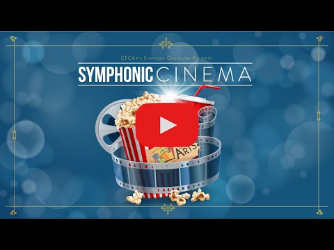 CFCArts Orchestra - Symphonic Cinema