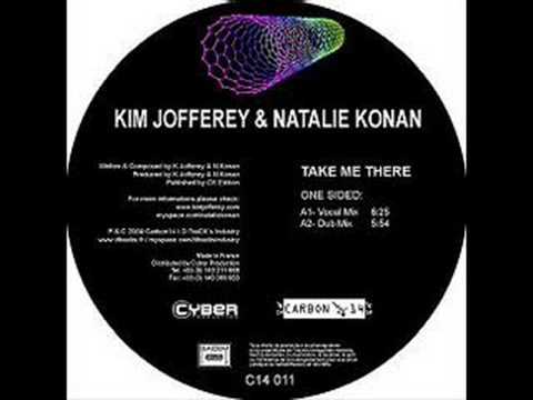 Kim Jofferey & Natalie Konan - Take me there