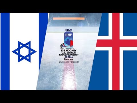 ISRAEL vs ICELAND | 2026 IIHF Men’s World U20 Championship SERBIA Division IIB | Highlights