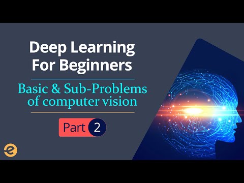 &#x202a;Deep Learning Tutorial for Beginner | Computer Vision(Part 2/4) | Eduonix&#x202c;&rlm;