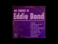 Eddie Bond - Someday I'll Sober Up