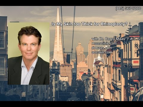 Is My Skin too Thick for Rhinoplasty?