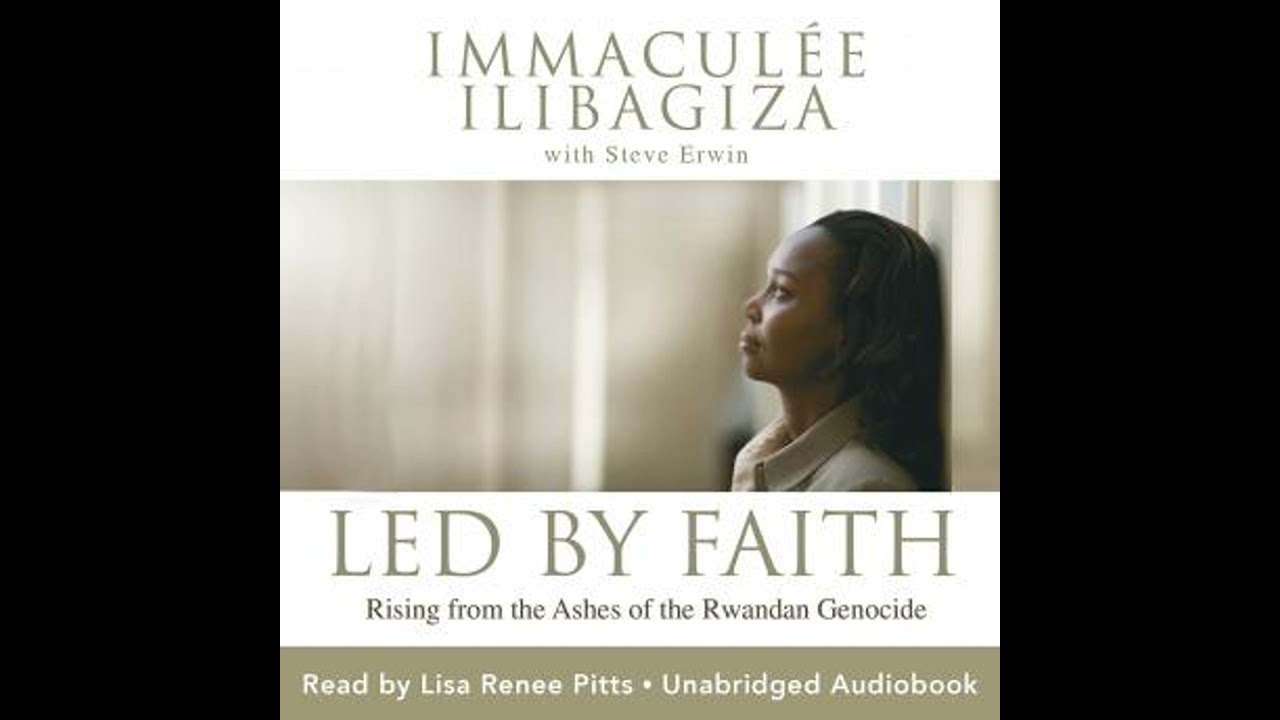 Led by Faith - Immaculée Ilibagiza