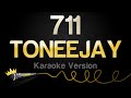 TONEEJAY 711 Karaoke Version
