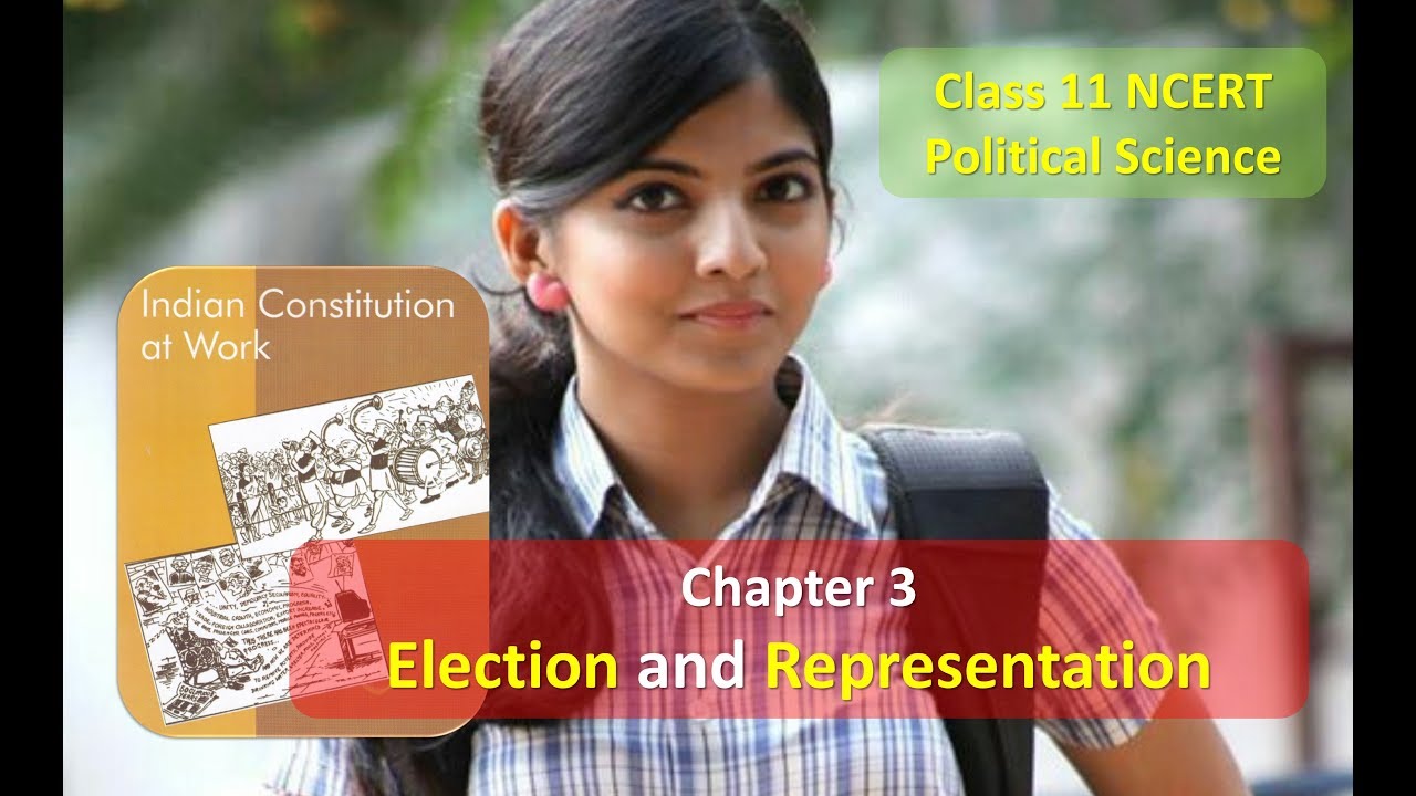 Class 11 Political Science NCERT Chapter 3 Election and Representation Part 2