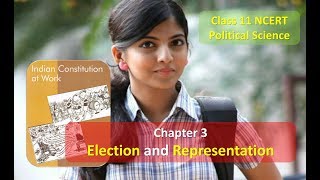 Class 11 Political Science NCERT Chapter 3 Election and Representation Part 2