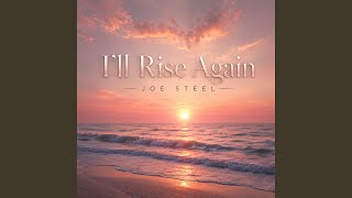 l'll Rise Again