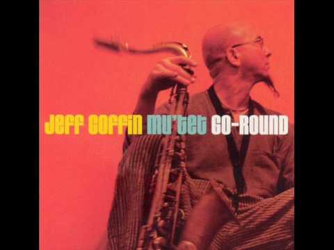 Jeff Coffin and the Mu'tet - Tall and Lanky