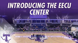 Introducing the EECU Center | Tarleton State | EECU Center Grand Opening 2025