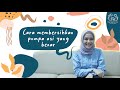 Cara Mencuci Dan Mensterilkan Pompa Asi Secara Manual Dengan Air Panas