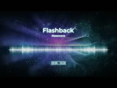 Messwave - Flashback Electronic music