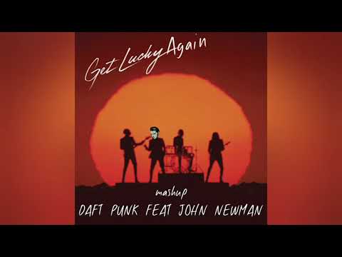 JOHN NEWMAN FT. DAFT PUNK - GET LUCKY AGAIN