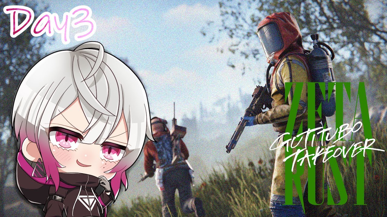 【アーカイブ】ZETA RUST 参日目 teamP 「本格的に動くときがきた」