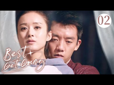 【FULL HD】Best Get Going 02 | Rich young master has a crush on poor girl | ZhaoLiYing