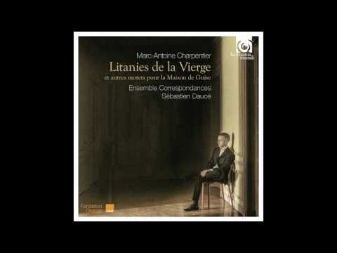 Charpentier: Litanies de la Vierge — Daucé / Correspondances