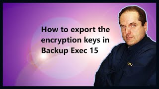 How to export the encryption keys in Backup Exec 15