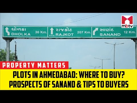Plots in Ahmedabad: Where to Buy? Prospects of Sanand & Tips to Buyers