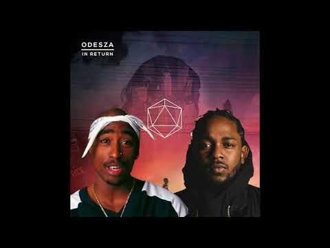 ODESZA X KENDRICK AND 2PAC