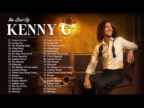 Kenny G Greatest Hits Full Album - Kenny G Best Collection
