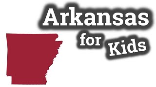 Arkansas for Kids | US States Learning Video