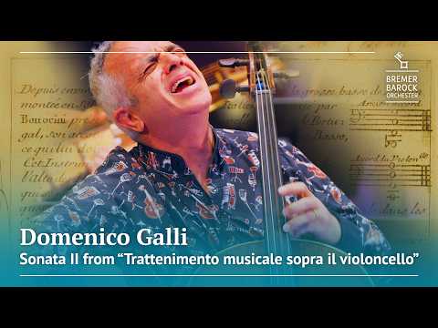 Domenico Galli: Sonata II from "Trattenimento musicale sopra il violoncello" – Giovanni Sollima