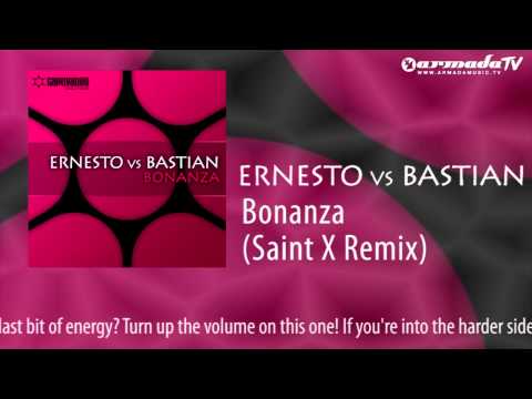 Ernesto vs Bastian - Bonanza (Saint X Remix)