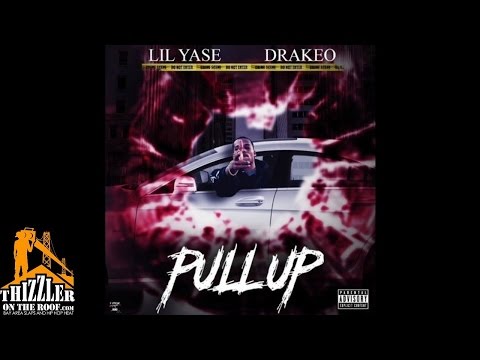 Lil Yase x DrakeO The Ruler - Pull Up [Thizzler.com]