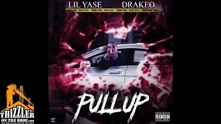 Lil Yase x DrakeO The Ruler - Pull Up [Thizzler.com]