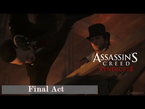 Assassin’s Creed: Syndicate - Final Act 100% Sync   - Sequence 08