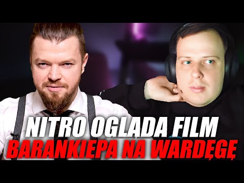 NITRO OGLĄDA FILM BARANKIEPA NA WARDĘGĘ