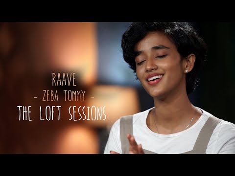 Raave - Zeba Tommy - The Loft Sessions @wonderwallmedia