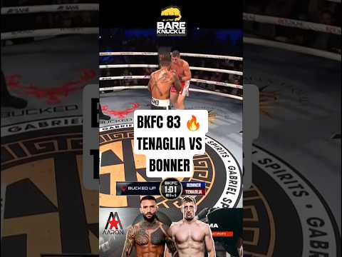 👊🏻🔥BKFC 83. TENAGLIA vs BONNER #francotenaglia #tenaglia #bkfc #bkfc83 #bareknuckleboxing #mma